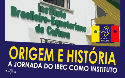 PODCAST PERCEBE 01: IBEC – ORIGEM & HISTÓRIA
